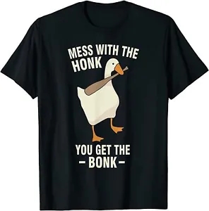 NEW LIMITED Goose - Mess With The Honk You Get The Bonk T-Shirt - Picture 1 of 3