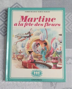 Martine à la fête des fleurs ( Gilbert Delahaye, Marcel Marlier ) - Picture 1 of 4