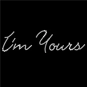 Diamonte Hotfix Transferencia Diamantes de imitación hierro en "I'm Yours" - ideal regalo día de San Valentín - Imagen 1 de 1