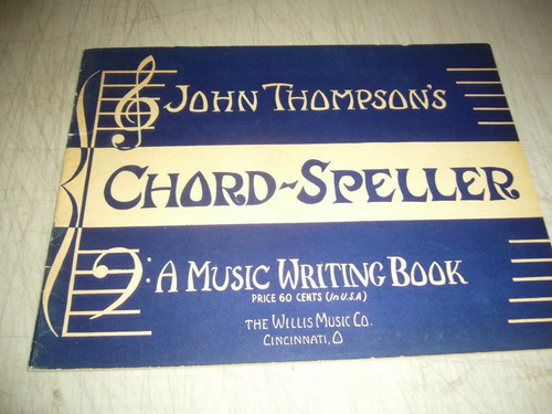 John Thompson's Chord-Speller - A Music Writing Book SHEET MUSIC ...