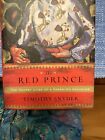 Le prince rouge : la vie secrète d'un archiduc des Habsbourg par Timothy Snyder...