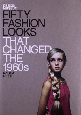 Fifty Fashion Looks That Changed the 1960s (Design Museum Fi... by Design Museum - Image 1 of 2