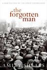 The Forgotten Man: A New History of the Great Depression - Hardcover - GOOD