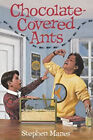 Chocolate-Covered Ants Hardcover Stephen Manes