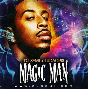 DJ Semi Ludacris Magic Man Best of Luda Disturbing the Peace ATL Southern Rap - Picture 1 of 1