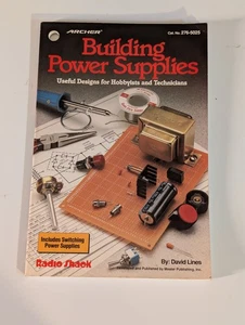Building Power Supplies Useful Designs By David Lines /  Radio Shack 1991 - Bild 1 von 3