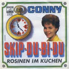 Conny* - Skip Du Bi Du 7" Single Vinyl Schallplatte 36262