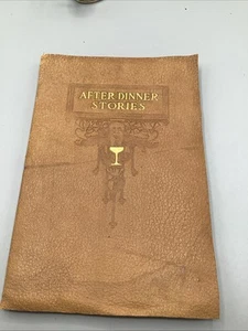 VINTAGE 1905 After Dinner Stories Compiled By E.C.Lewis The Mutual Book Co. - Picture 1 of 8