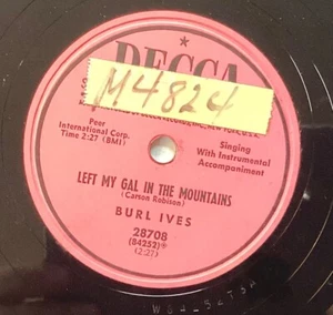 Burl Ives – 78 rpm Decca 28708: Left My Gal in the Mountains/Close the Door Rich - Picture 1 of 4