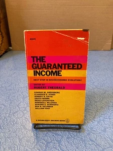 ROBERT THEOBALD ed The Guaranteed Income pb Anchor 1967 economics - Imagen 1 de 2