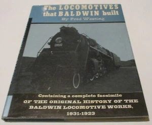 The Locomotives that Baldwin Built - by Fred Westing - 1966 - HB/DJ - Picture 1 of 2