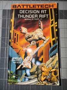 FASA BATTLETECH: DECISION AT THUNDER RIFT: WILLIAM H. KEITH JR. 1986: PB 1st Prt - Bild 1 von 7