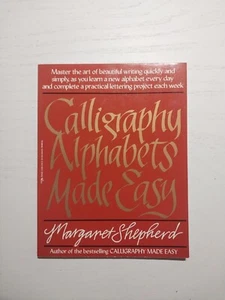Calligraphy Alphabets Made Easy : Master the Art of Beautiful Writing Quickly - Picture 1 of 4
