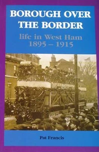 WEST HAM 1895-1915 East End History Keir Hardie London Newham Working Class - Imagen 1 de 1