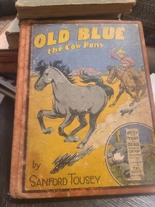 Old Blue, The Cow Pony By Sanford Tousey, 1942. nl - Picture 1 of 6
