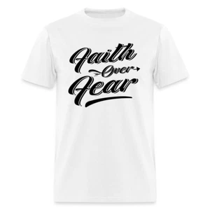 Faith over fear shirt Catholic Religious Jesus God T-Shirt size S-6XL - Picture 1 of 61