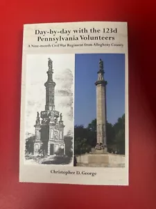 Signed! Day-by-Day with the 123d Pennsylvania Volunteers, Christopher George New - Foto 1 di 3
