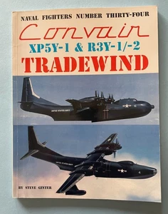 Convair XP5Y-1 & R3Y-1/-2 Tradewind (Naval Fighters 34) - Bild 1 von 5