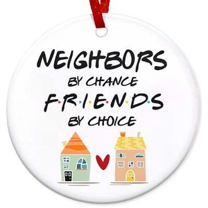 Neighbor Gifts Christmas Ornaments - Friend, BFF, Bestie Neighbor Ornament Gift - Picture 1 of 5