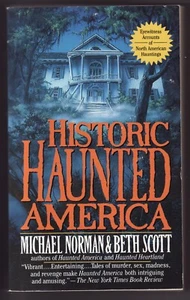 HISTORIC HAUNTED AMERICA by Norman & Scott (1996) PB ~Eyewitness Accounts~ - Picture 1 of 1