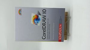CorelDRAW 10 - Kompendium . Professionelle Arbeitstechniken und Webanimationen m