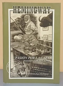 Hemingway Leidenschaft für die Jagd Hemingway pasión por la caza - Bild 1 von 9