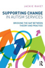 Jackie Ravet Supporting Change In Autism Services (Paperback) (Uk Import)