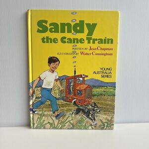 SANDY THE CANE TRAIN - By Jean Chapman Young Australia Series - Hardcover 1977