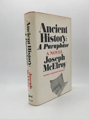 Joseph McElroy / ANCIENT HISTORY: A PARAPHASE 1st Edition (1971) Hardcover - Image 1 of 4