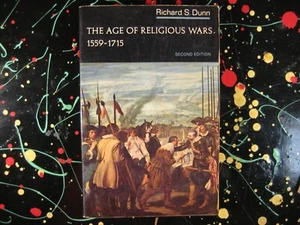 The Age of Religious Wars 1559-1715 Richard S. Dunn History 1979 TPB Book - Picture 1 of 5