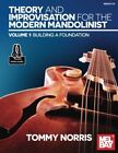 THEORY AND IMPROVISATION FOR THE MODERN MANDOLINIST, By Tommy Norris *BRAND NEW*