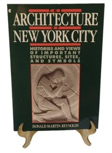 The Architecture of New York City History By Donald Martin Reynolds Paperback - Picture 1 of 5