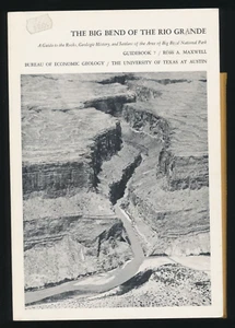 THE BIG BEND OF THE RIO GRANDE by Ross A. Maxwell 1979 Guidebook & Maps - Picture 1 of 12