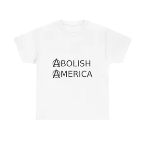 Camiseta Abolir América (Política) - Imagen 1 de 49