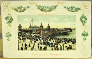 UK Postcard Greetings CENTRAL PIER BLACKPOOL Lancashire England Embossed 1910 - Picture 1 of 2