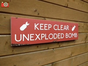KEEP CLEAR UNEXPLODED BOMB METAL SIGN. WW2 Aged Rusty Patinated Finish. - Picture 1 of 8