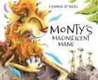Monty's Magnificent Mane by Gemma O'Neill: Used