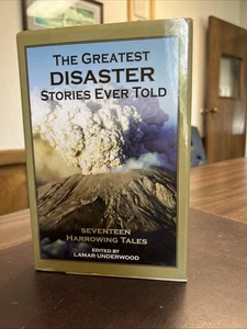 Greatest Disaster Stories Ever Told : Seventeen Harrowing Tales | Underwood HCDJ - Picture 1 of 14