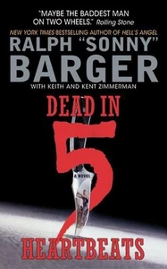 Dead in 5 Heartbeats: A Novel by Sonny Barger (English) Paperback Book - Picture 1 of 1