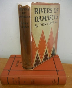 RIVERS OF DAMASCUS & Other Stories by Donn Byrne, 1931 1st Ed in DJ - Picture 1 of 1