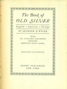 DAS BUCH ALTER SILBERBÜCHER IN SPRACHE SEYMOUR B. WYLER CROWN VERLAG 1949 - Bild 1 von 1
