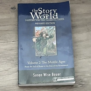 Story of the World Volume 2 MIDDLE AGES History Homeschool Revised Bauer - Picture 1 of 5