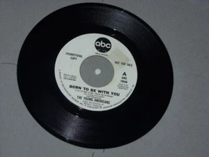The Young Americans: Born to be with you rare ABC records Promotional 7" - Picture 1 of 1