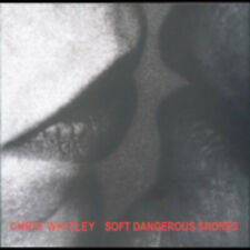Soft Dangerous Shore by Whitley, Chris (CD, 2005)