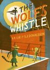 Wolf's Whistle, The,S.J. Donaldson,Bjorn Rune Lie