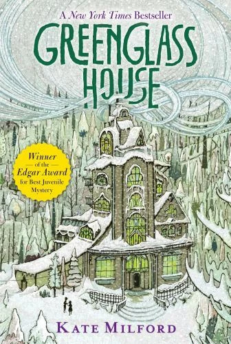 Greenglass House : A Greenglass House Story, Book 1, a National Book Award Nominee by Kate Milford (2016, Trade Paperback)