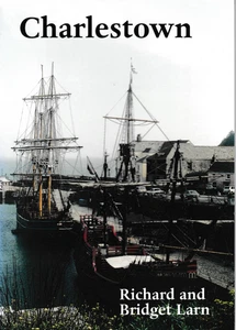 Charlestown - Richard & Bridget Larn, 2010 Paperback, Cornwall Port History - Picture 1 of 1