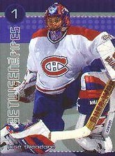 2001-02 (CANADIENS) Between the Pipes He Shoots-He Saves Points #8 Theodore 1pt.