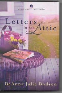 Annie's Attic Mysteries: Letters in the Attic by DeAnna Julie Dodson - Imagen 1 de 2