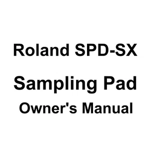 Roland SPD-SX sampling pad owner's manual - Picture 1 of 10